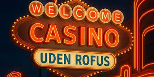 Casino Udenom Rofus En Kompleks Guide til Online Spil