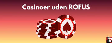 Danske Casinoer Uden ROFUS En Udforskning af Spilmuligheder