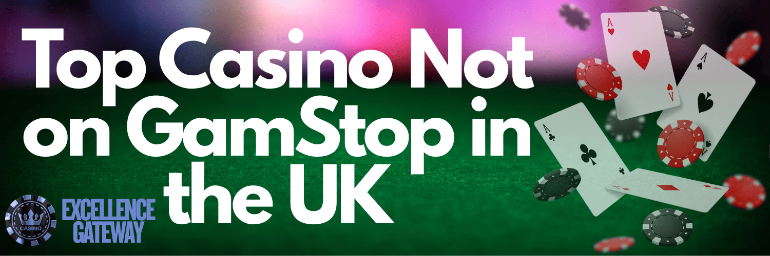 Exploring Gambling Sites Not Linked to GamStop -1765811027